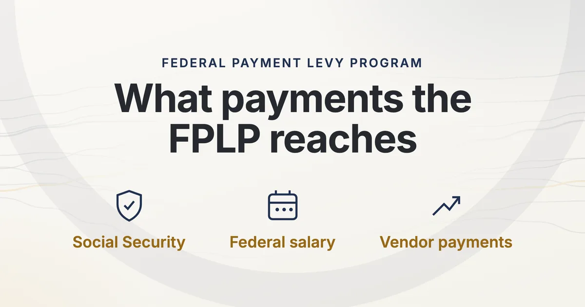 The Federal Payment Levy Program, When the IRS Takes Federal Payments